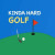 Kinda Hard Golf Kinda Hard Golf img