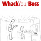 Whack Your Boss